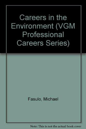 Careers in the Environment (Vgm Professional Careers Series)