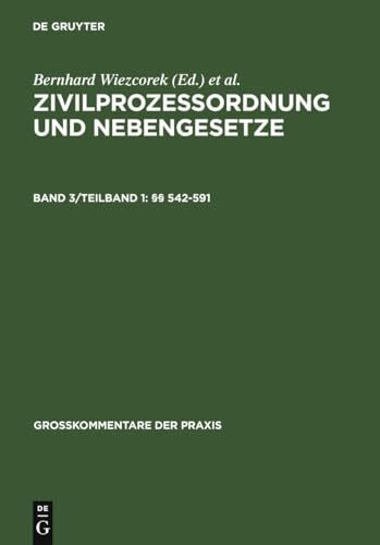 §§ 542-591: Im Dezember 2003 Erscheint Band Iii/1: 511-591 (Großkommentare der Praxis)