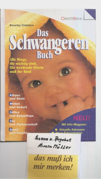 Das Schwangeren-Buch: Alle Dinge, die wichtig sind, für werdende Eltern und ihr Kind