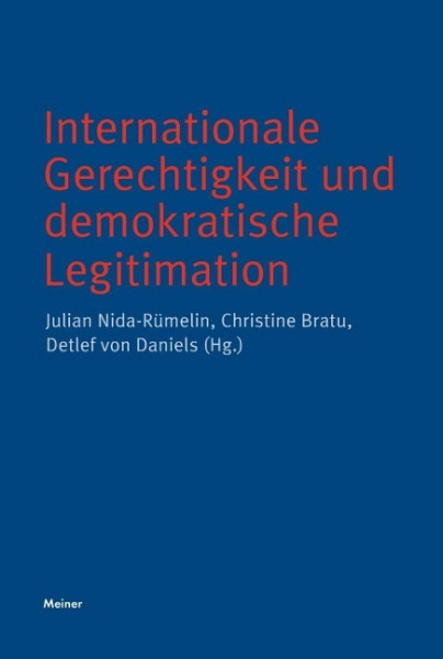 Internationale Gerechtigkeit und demokratische Legitimation