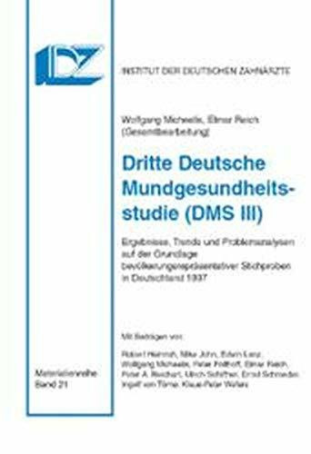 Dritte Deutsche Mundgesundheitsstudie - DMS III: Ergebnisse, Trends und Problemanalysen auf der Grundlage bevölkerungsrepräsentativer Stichproben in ... des Instituts der Deutschen Zahnärzte)