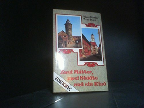 Zwei Mütter, zwei Städte und ein Kind (Edition C - Medium)