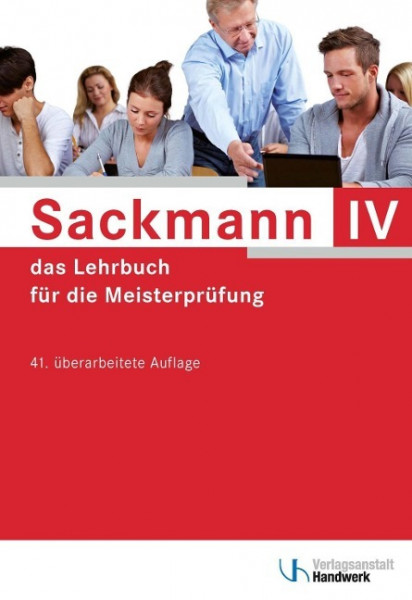 Sackmann 4 - das Lehrbuch für die Meisterprüfung