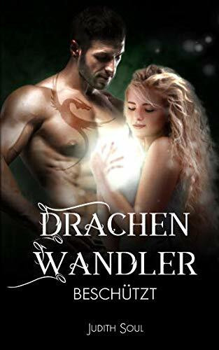 Drachenwandler 3: Beschützt