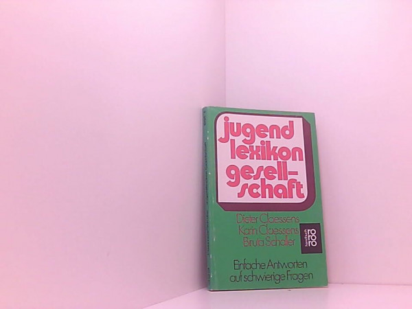 Jugendlexikon Gesellschaft (rororo handbuch)