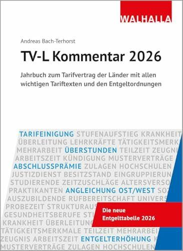 TV-L Kommentar 2026: Jahrbuch zum Tarifvertrag der Länder mit allen wichtigen Tariftexten und den Entgeltordnungen