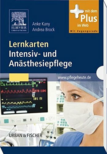 Lernkarten Intensiv- und Anästhesiepflege: mit www.pflegeheute.de - Zugang: Mit dem Plus im Web. Zugangscode im Buch