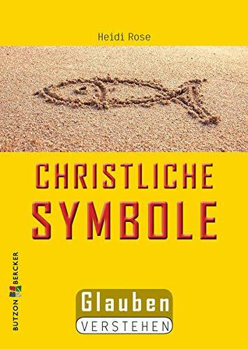 Christliche Symbole: Glauben verstehen