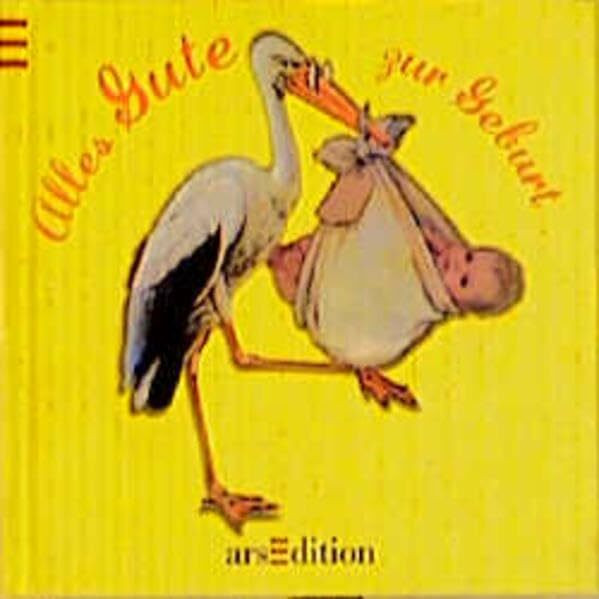Alles Gute zur Geburt (Wunschbibliothek)