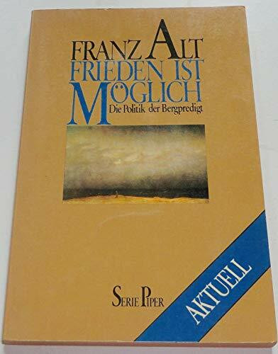 Frieden ist möglich: Die Politik der Bergpredigt (Piper Taschenbuch)