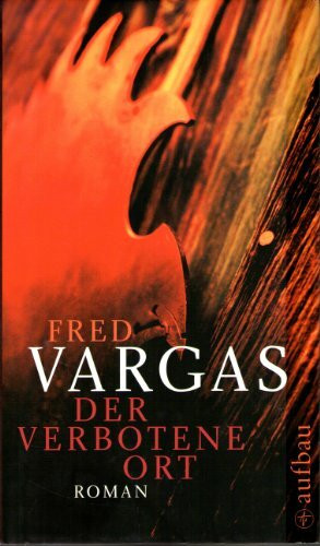 Der verbotene Ort. Roman (Kommissar Adamsberg ermittelt)