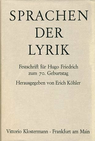 Sprachen der Lyrik. Festschrift f. Hugo Friedrich z. 70. Geburtstag.