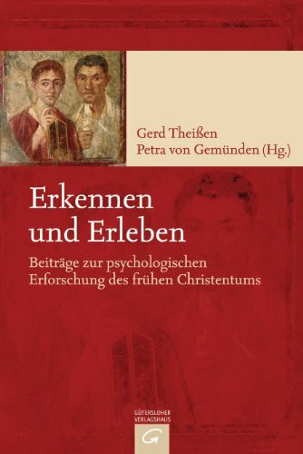 Erkennen und Erleben: Beiträge zur psychologischen Erforschung des frühen Christentums