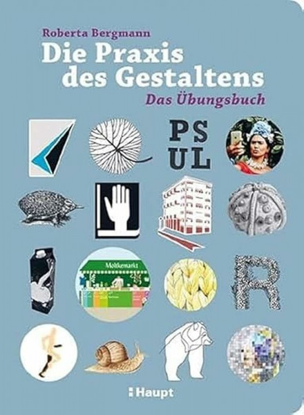Die Praxis des Gestaltens: Das Übungsbuch