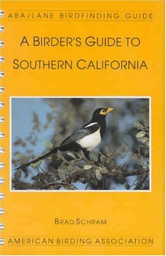 A Birder's Guide to Southern California (Lane/Aba Birdfinding Guide.)