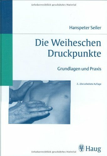 Die Weiheschen Druckpunkte: Grundlagen und Praxis