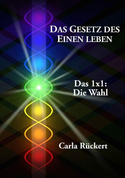 Das Gesetz des Einen leben: Das 1x1: Die Wahl