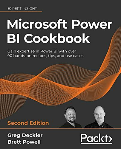 Microsoft Power BI Cookbook: Gain expertise in Power BI with over 90 hands-on recipes, tips, and use cases