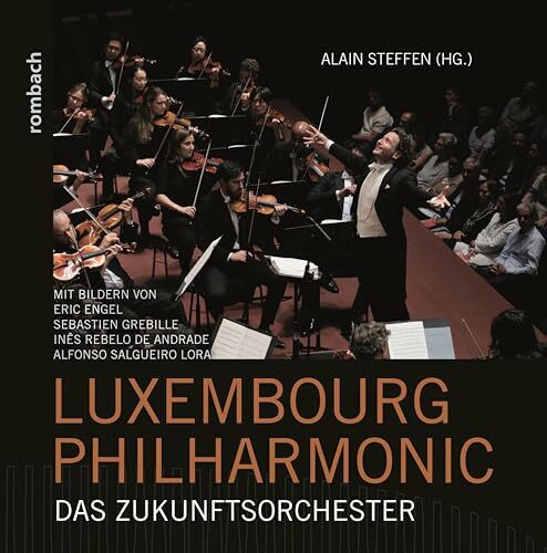 Luxembourg Philharmonic: Das Zukunftsorchester