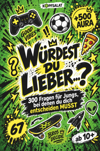 "Würdest du lieber...?" 300 verrückte Fragen für Teenager Jungs: Das unterhaltsame Geschenk-Fragebuch gegen Langeweile | ab 10 Jahren