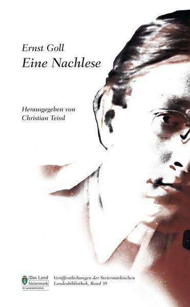 Ernst Goll: Eine Nachlese