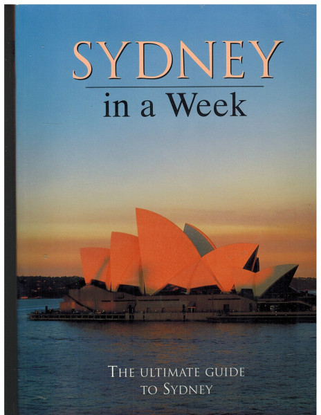 Sydney in a Weekend: The Ultimate Guide to Sydney
