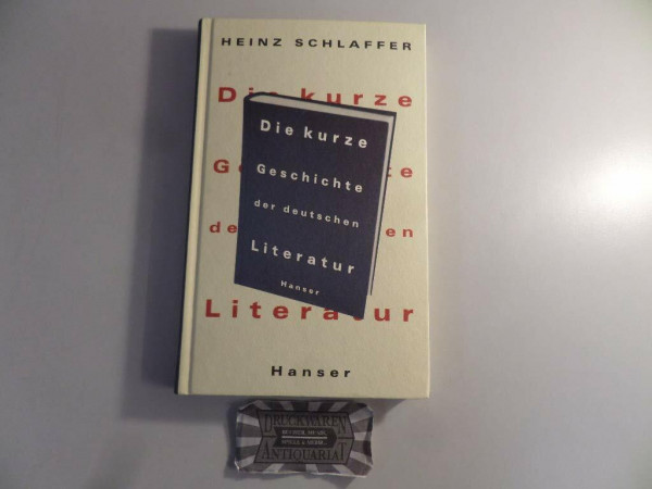 Die kurze Geschichte der deutschen Literatur