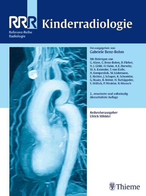 Kinderradiologie (Referenz-Reihe Radiologie) Kinderradiologie (Referenz-Reihe Radiologie)
