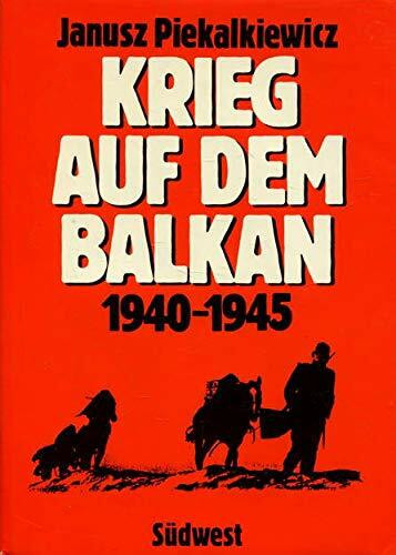 Krieg auf dem Balkan 1940 - 1945