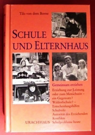 Schule und Elternhaus. Gemeinsam erziehen