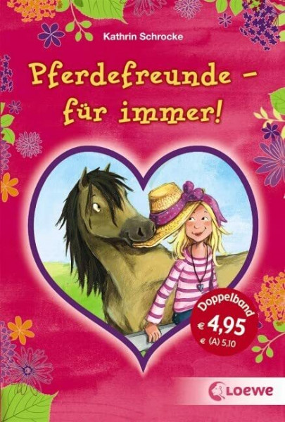 Pferdefreunde - für immer!: Romantischer Pferderoman für Kinder ab 10 Jahre