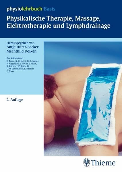 Physikalische Therapie, Massage, Elektrotherapie und Lymphdrainage (Physiolehrbuch)