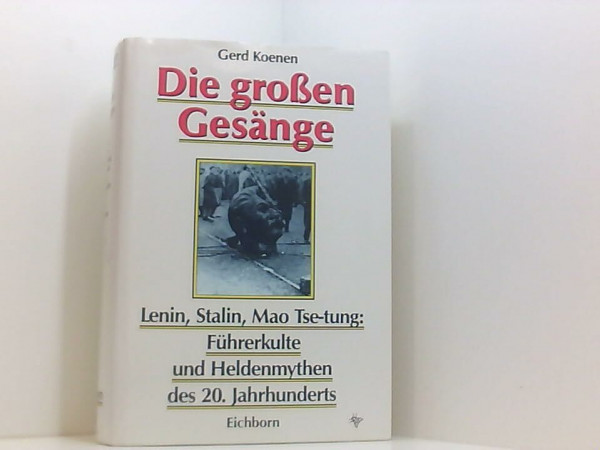 Die grossen Gesänge: Verblendete Dichter und sozialistischer Personenkult