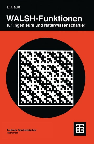 Walsh-Funktionen für Ingenieure und Naturwissenschaftler: Mit zahlr. Aufg. u. Lös.