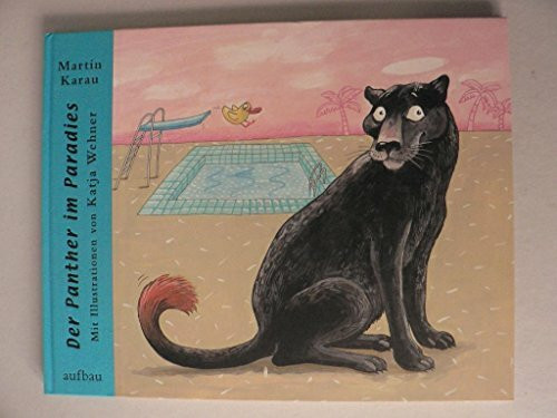 Der Panther im Paradies (Aufbau Bilderbücher)