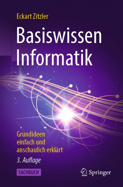 Basiswissen Informatik: Grundideen einfach und anschaulich erklärt