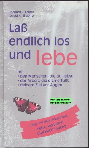 Laß endlich los und lebe