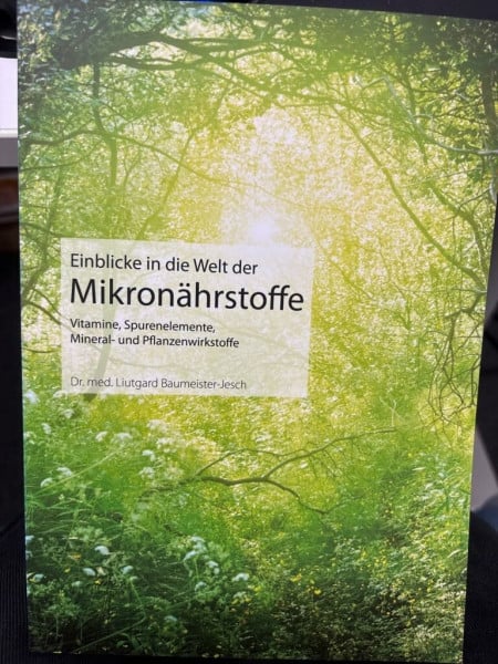 Einblicke in die Welt der Mikronährstoffe: Vitamine, Spurenelemente, Mineral- und Pflanzenwirkstoffe (Fit fürs Leben Verlag in der Natura Viva Verlags GmbH)