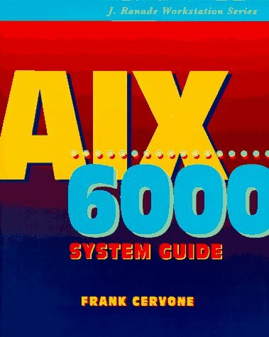 Aix/6000 System Guide (J. Ranade Workstation)