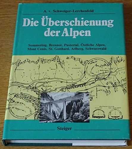 Die Überschienung der Alpen