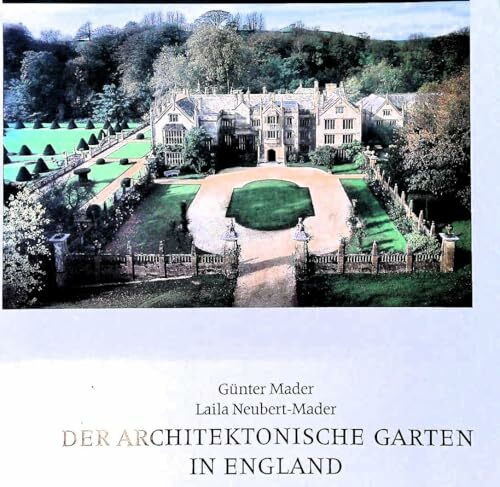 Der Architektonische Garten in England