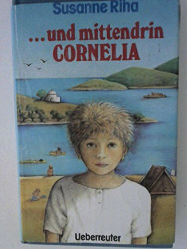 ...und mittendrin Cornelia