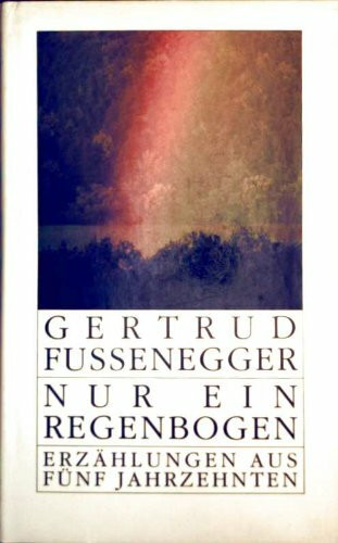 Nur ein Regenbogen