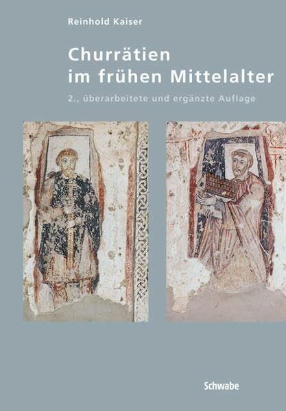 Churrätien im frühen Mittelalter: Ende 5. bis Mitte 10. Jahrhundert