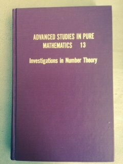 Advanced Studies in Pure Mathematics Investigations in Number Theory