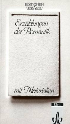 Erzählungen der Romantik: Textausgabe mit Materialien