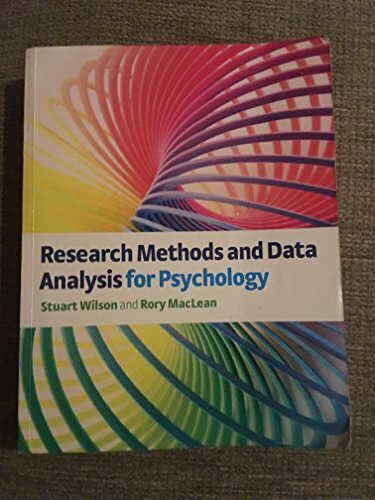 Research Methods and Data Analysis for Psychology