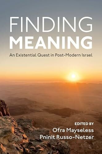 Finding Meaning: An Existential Quest in Post-Modern Israel