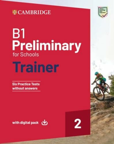 B1 Preliminary for Schools Trainer 2: Six Practice Tests without Answers with Audio Download with eBook