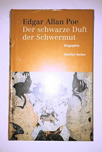 Edgar Allan Poe, Der schwarze Duft der Schwermut